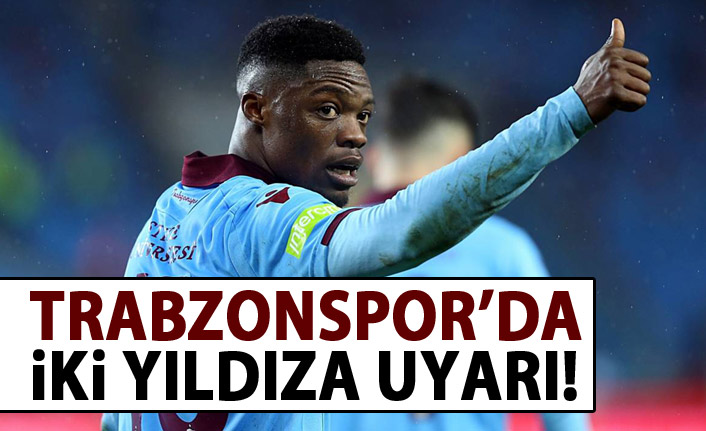 Trabzonspor'da iki isme uyarı