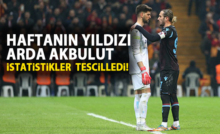Haftanın yıldızı Arda Akbulut!