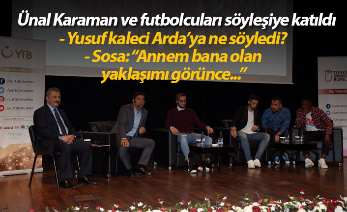 Ünal Karaman ve futbolcuları söyleşiye katıldı