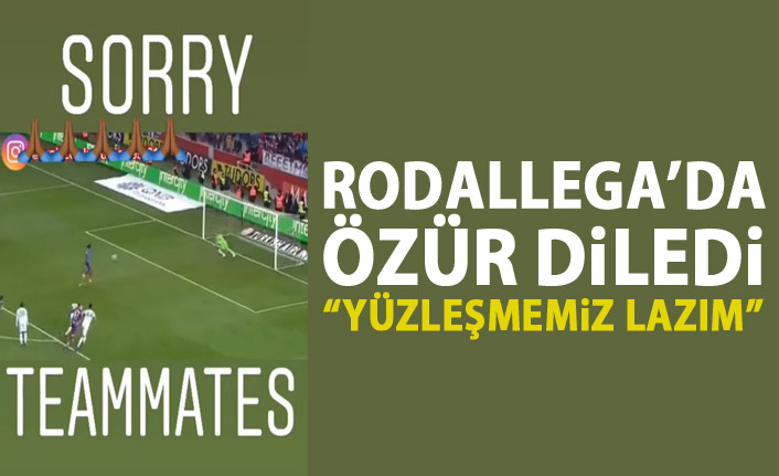 Rodallega da özür diledi