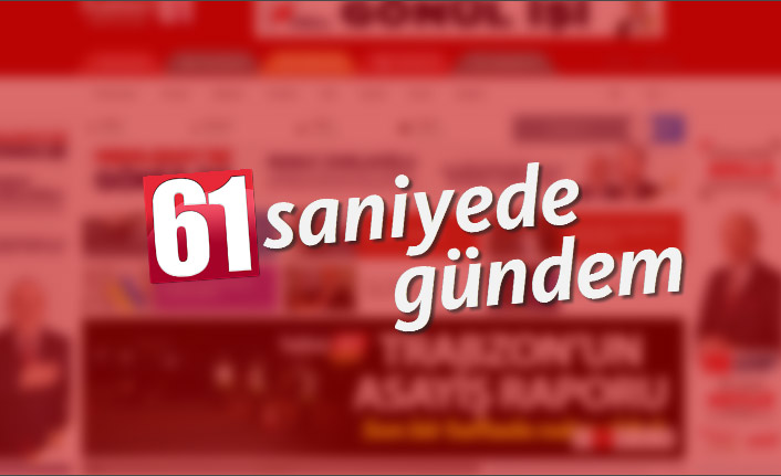 61 Saniyede Gündem - 20.02.2019