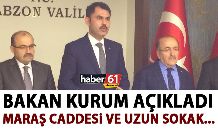 Bakan Kurum açıkladı! Uzun Sokak ve Maraş Caddesi...