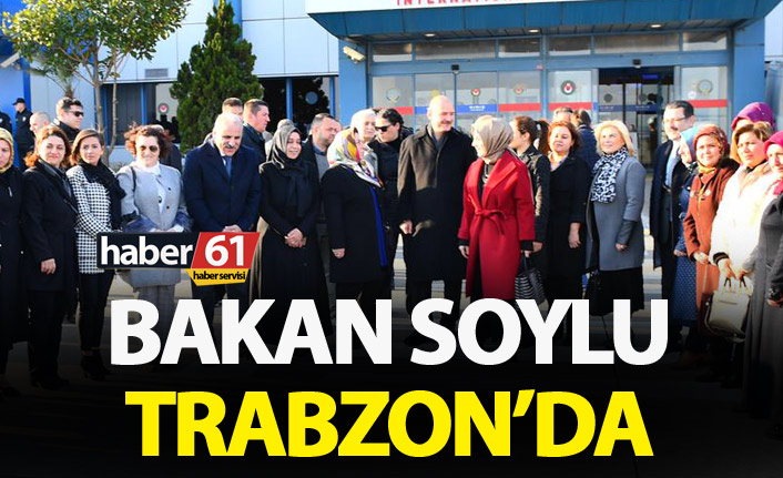 Bakan Süleyman Soylu Trabzon'da