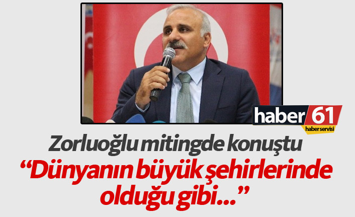 Murat Zorluoğlu: Dünyanın büyük şehirlerinde olduğu gibi...