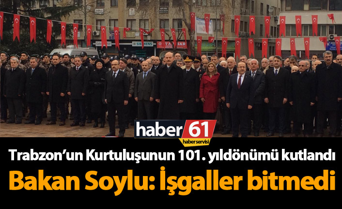 Trabzon'un Kurtuluşunun 101. Yılı kutlandı