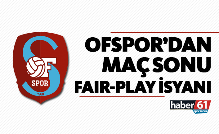 Ofspor'dan maç sonu 'Fair Play' isyanı!