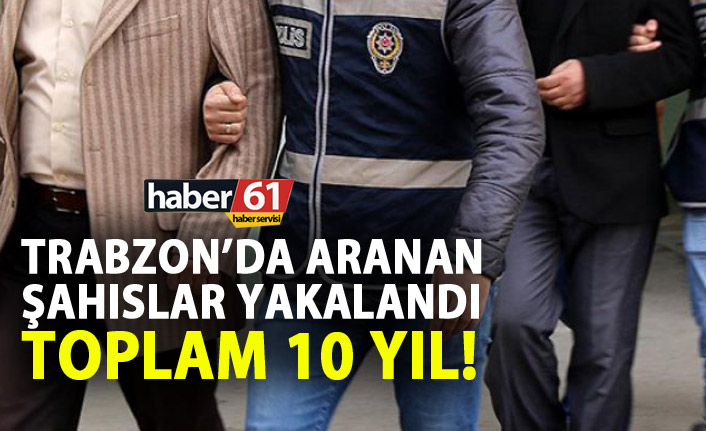 Trabzon’da 2 şahıs yakalandı