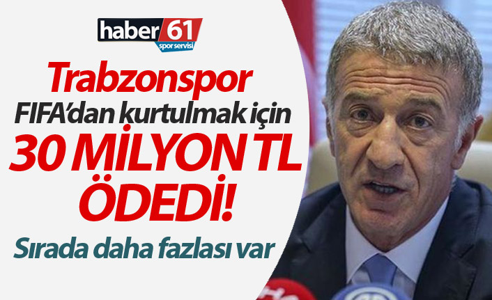 Trabzonspor'dan dev ödeme! Tam 30 Milyon TL