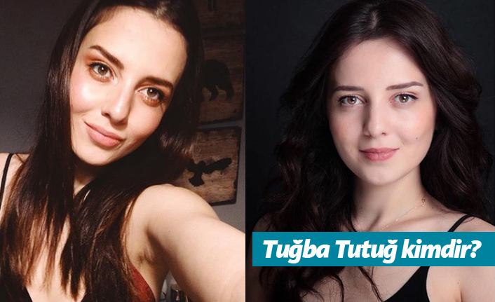 Yaralı Kuşlar dizisi oyuncusu Tuğba Tutuğ kimdir?