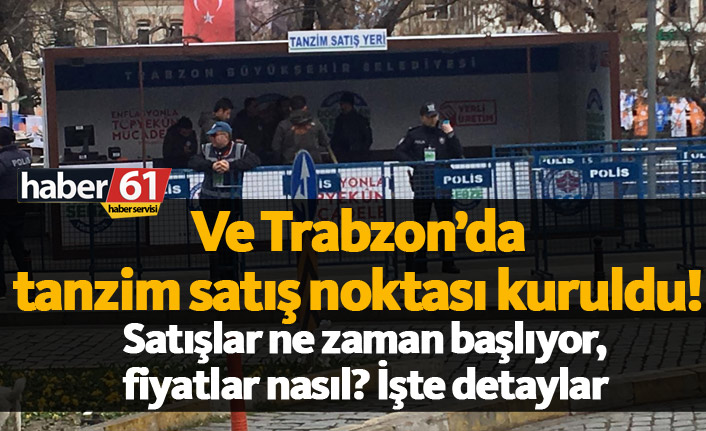 Doğu Karadeniz’deki ilk tanzim satışı Trabzon’da!