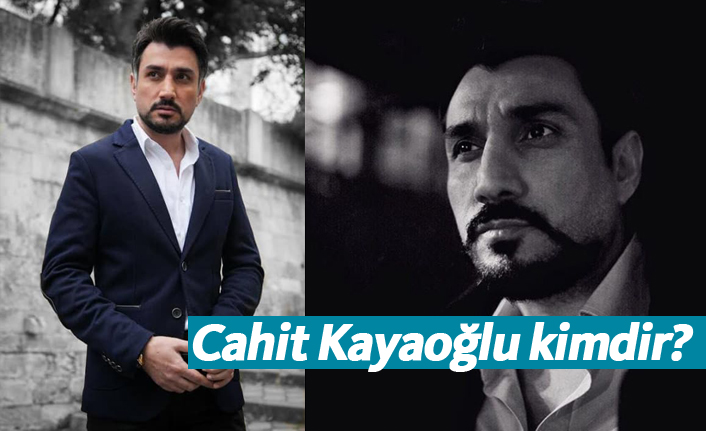 Nöbet dizisi oyuncusu Cahit Kayaoğlu kimdir, nerelidir, kaç yaşındadır?