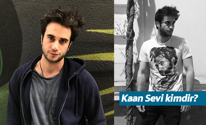 Nöbet dizisi oyuncularından Kaan Sevi kimdir, nerelidir, kaç yaşındadır?