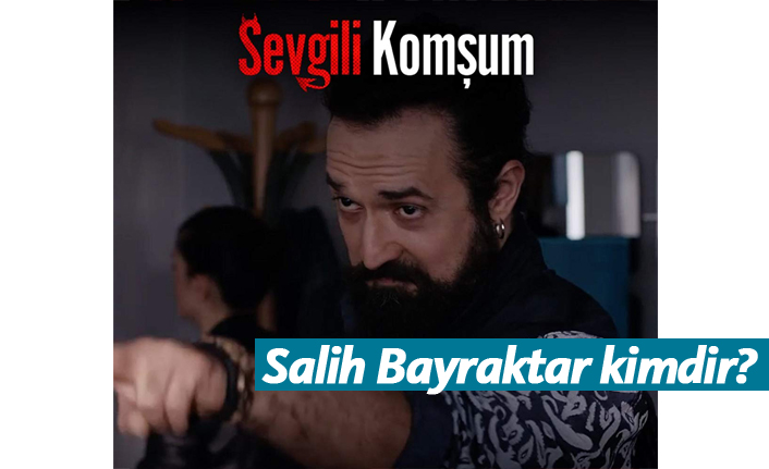 Nöbet dizisi oyuncusu Salih Bayraktar kimdir?