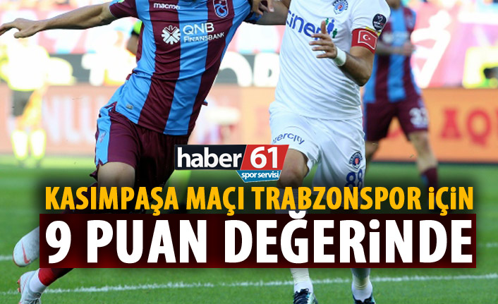 Trabzonspor için 9 puanlık maç
