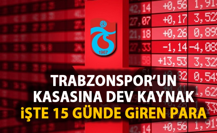 Trabzonspor’un kasasına 68 milyon TL girdi!