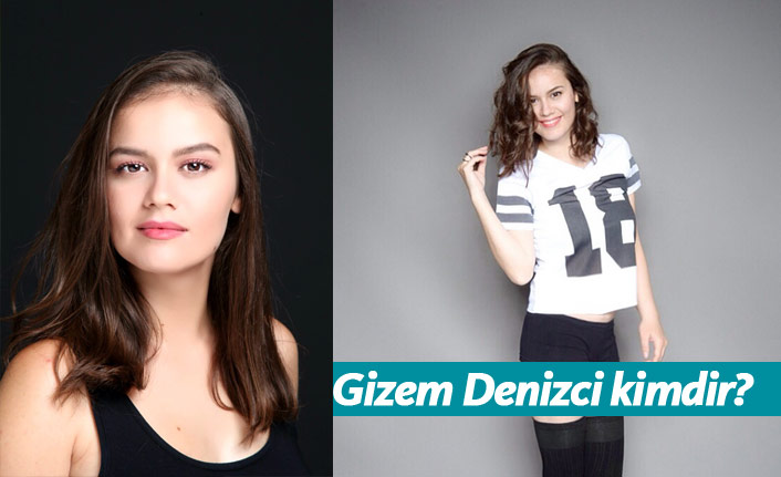 Gizem Denizci kimdir, nerelidir, kaç yaşındadır?