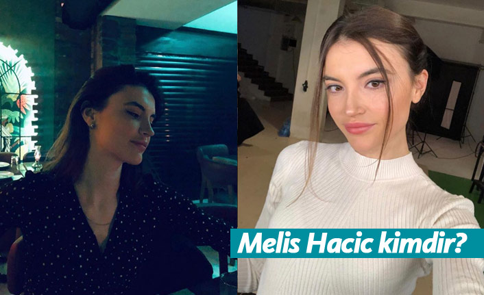 Melis Hacic kimdir, nerelidir, kaç yaşındadır?