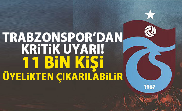 Trabzonspor'dan kritik uyarı! Üyelikten çıkarılabilirler!