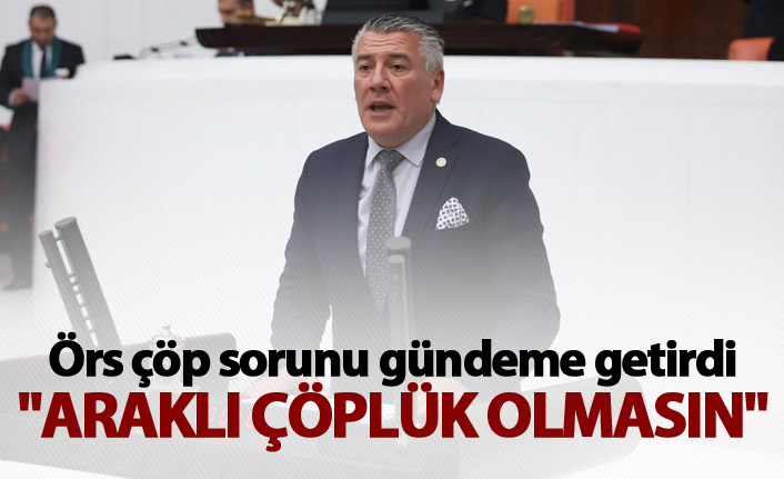 Örs:"Araklı çöplük olmasın"