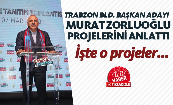 Murat Zorluoğlu Projelerini tanıttı - İşte o projeler