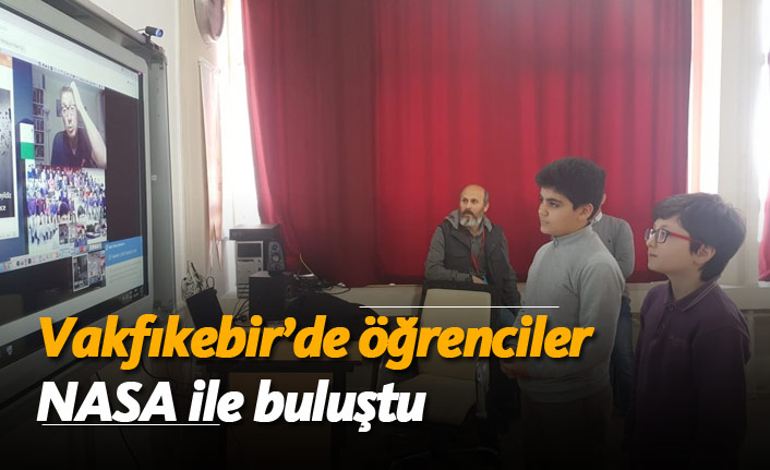 Vakfıkebir'de öğrenciler NASA ile buluştu