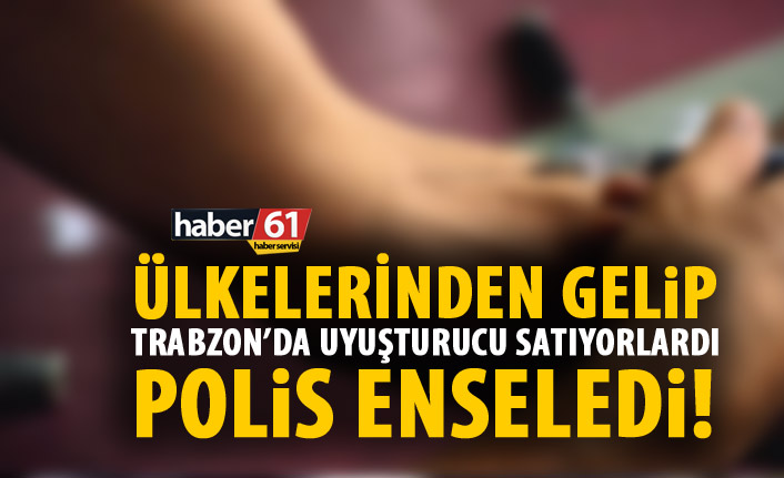 Trabzon’da uyuşturucuya geçit yok