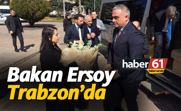 Bakan Ersoy Trabzon'da