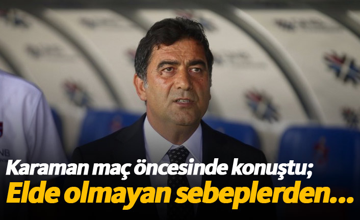 Ünal Karaman: “İyi hazırlandık, Akhisar karşısında kazanmak istiyoruz”