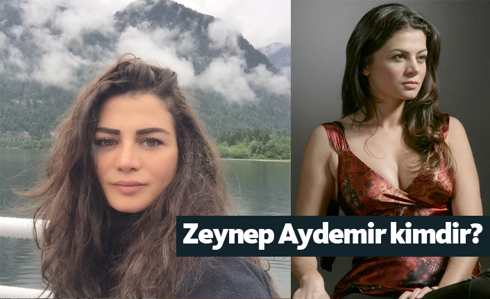 Zeynep Aydemir kimdir, nerelidir, kaç yaşındadır?