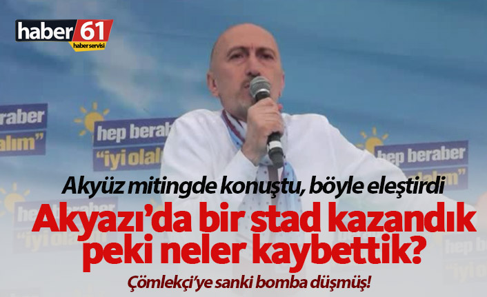Salih Akyüz: "Akyazı'da stat sahibi olduk peki neler kaybettik?"