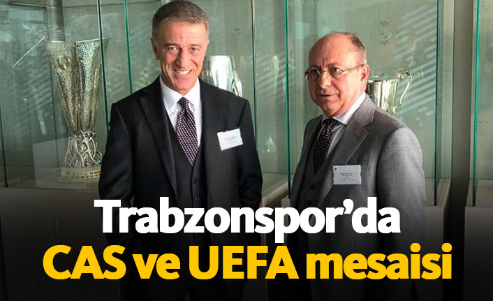 Trabzonspor yönetiminin CAS ve UEFA mesaisi