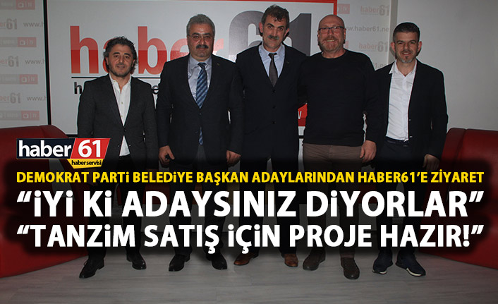 Demokrat Parti Trabzon Belediye Başkan Adayları'ndan Haber61'e ziyaret