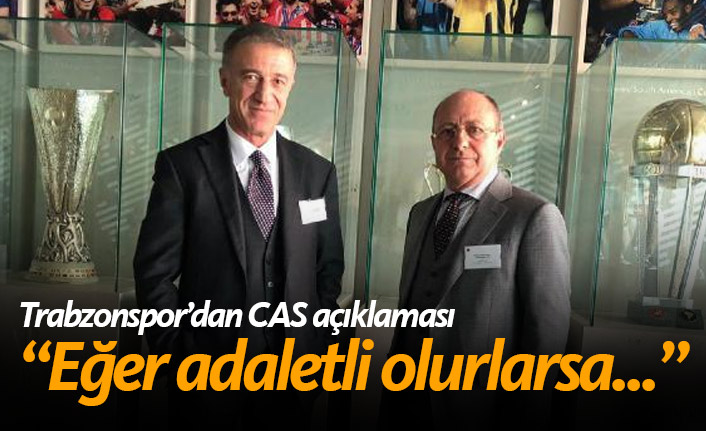 Trabzonspor CAS'tan iyi sonuç bekliyor
