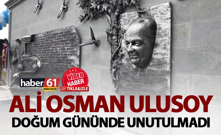 Ali Osman Ulusoy Doğum gününde unutulmadı