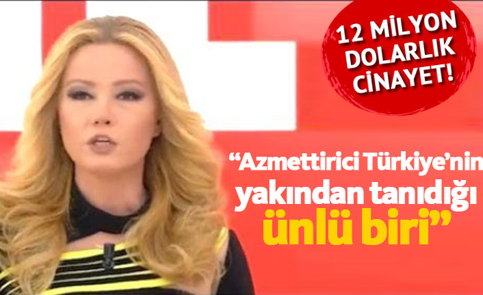 Müge Anlı'da inanılmaz olay! "Cinayeti ünlü biri azmettirdi"