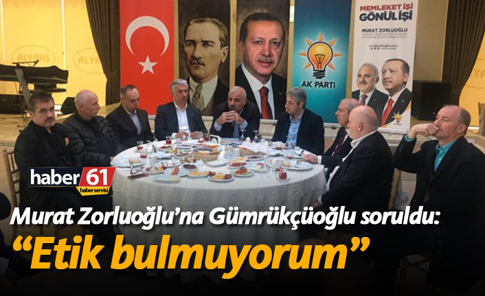 Murat Zoluoğlu'na Gümrükçüoğlu soruldu: "Etik bulmuyorum"