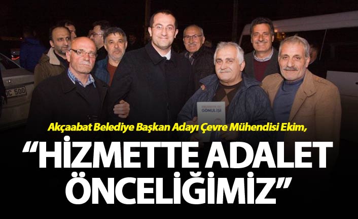 Osman Nuri Ekim: “Hizmette adalet önceliğimiz”