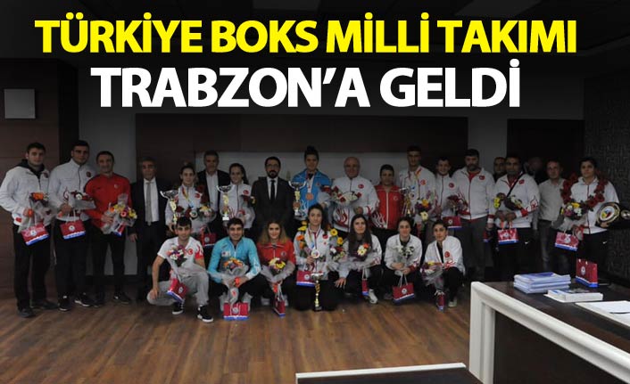 Türkiye Boks Milli takımı Trabzon’a geldi