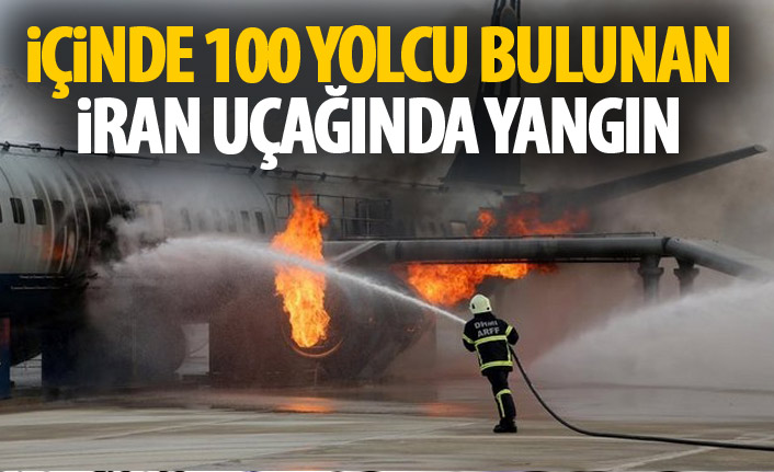 İran’da yolcu uçağında yangın!