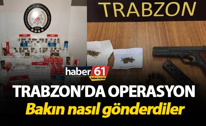 Trabzon’da Operasyon - Bakın nasıl gönderdiler