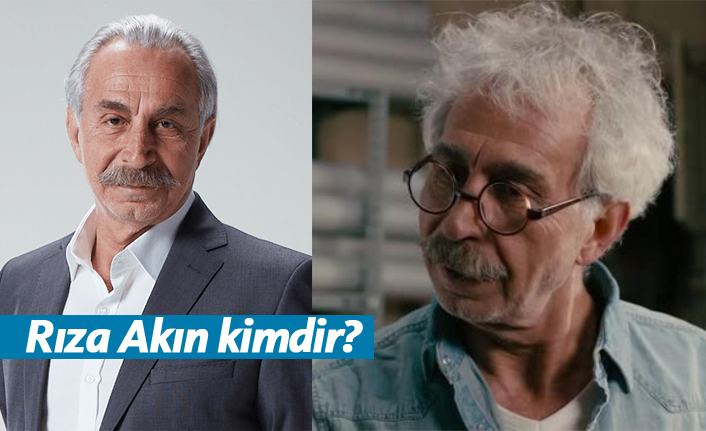 Canevim dizisi oyuncusu Rıza Akın kimdir, nerelidir, kaç yaşındadır?