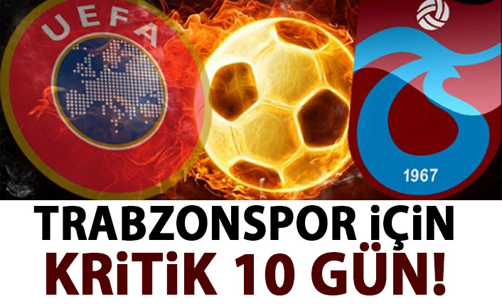 Trabzonspor'dan dev ödeme! 10 gün süre var!