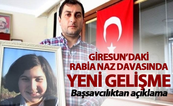 Başsavcılıktan Rabia Naz açıklaması - Babası...