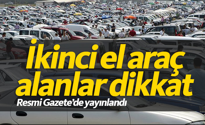 İkinci el araç alanlar dikkat!