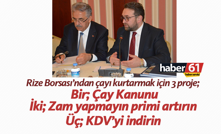 Rize Borsası’ndan çayı kurtarmak için 3 proje