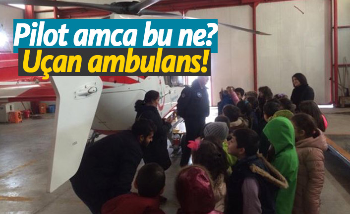 Pilot amca bu ne? Uçan ambulans!