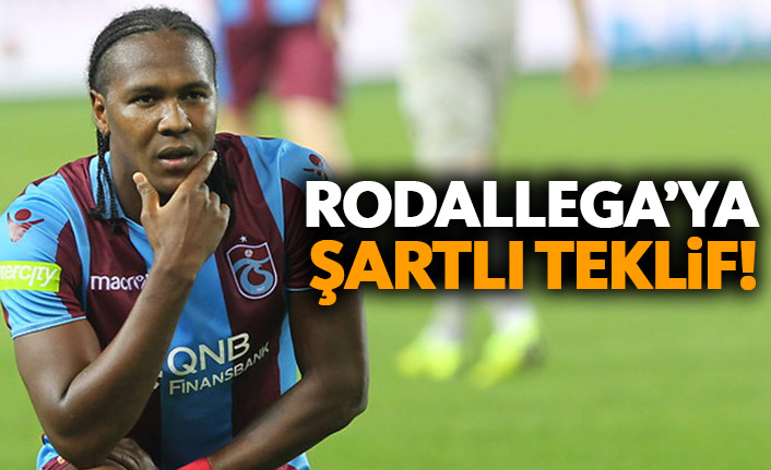 Rodallega'ya şartlı teklif