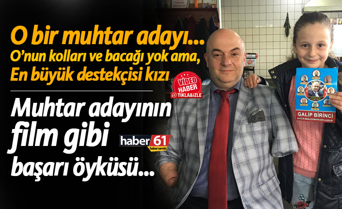 Muhtar adayının film gibi başarı öyküsü…