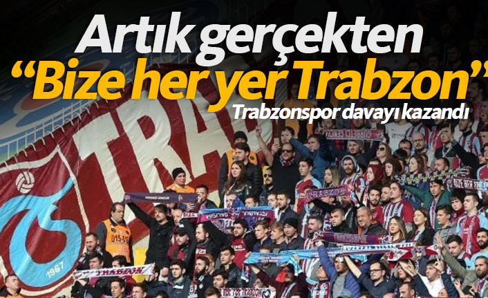 "Bize her yer Trabzon" Trabzonspor'un oldu