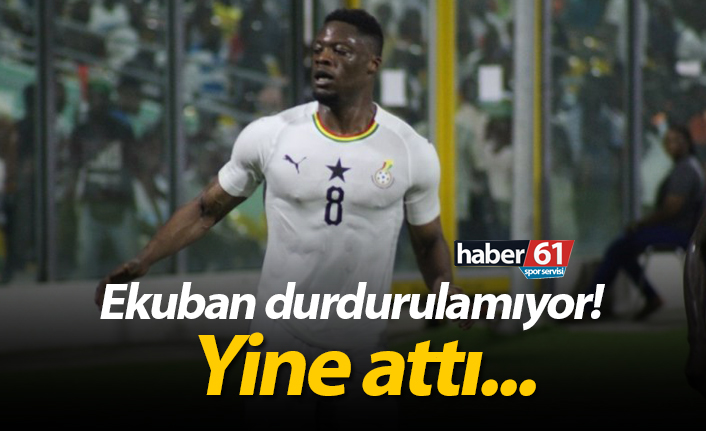 Ekuban durdurulamıyor!